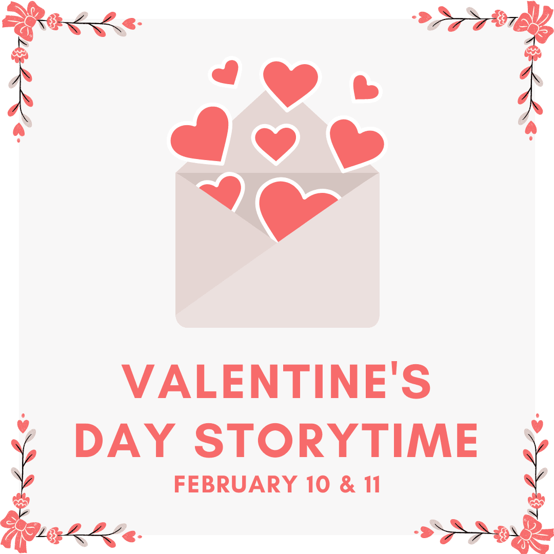 valentines day storytime February 10  11