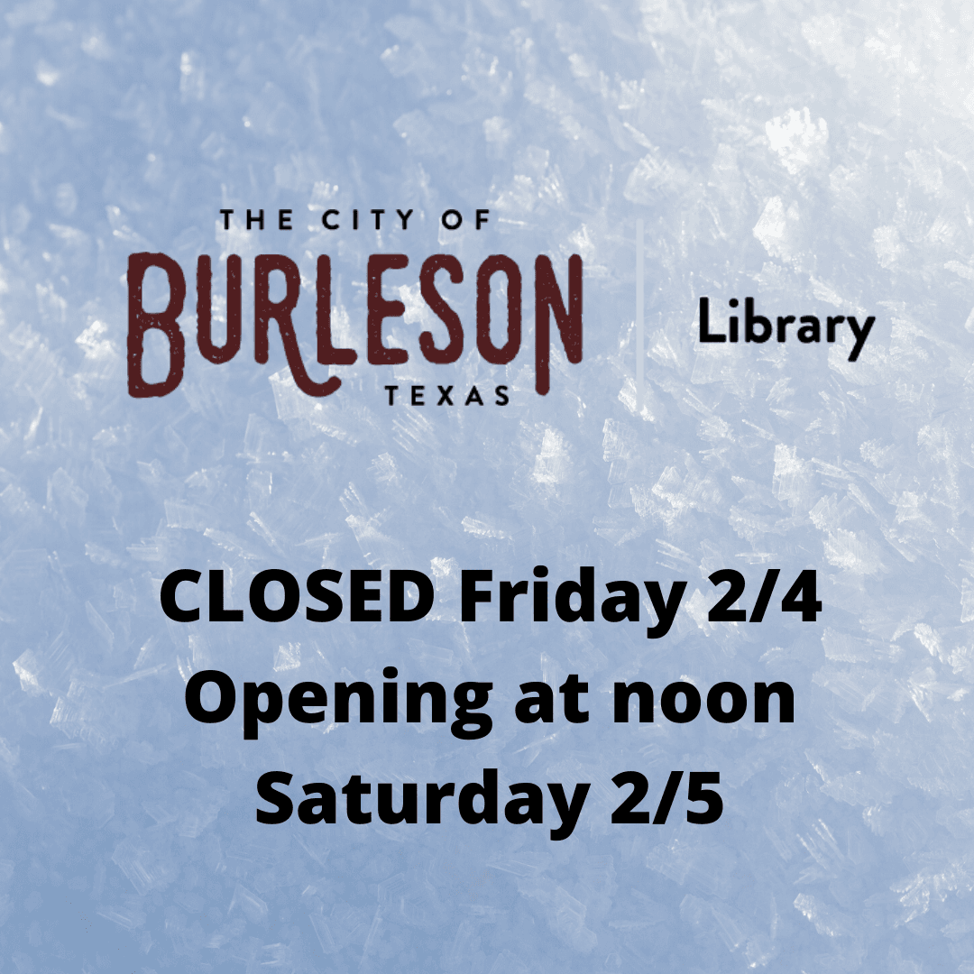 Burleson Public Library weather closure