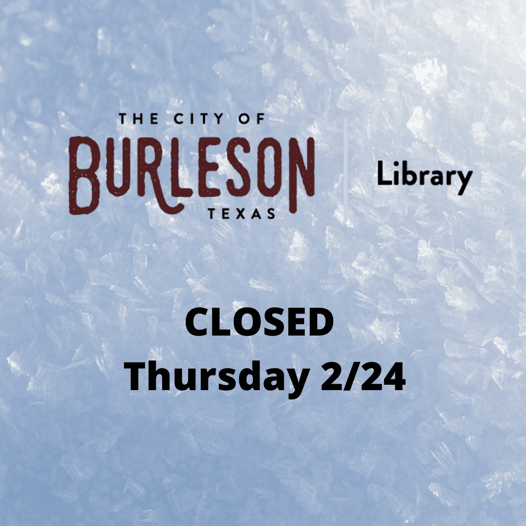 Burleson Public Library weather closure