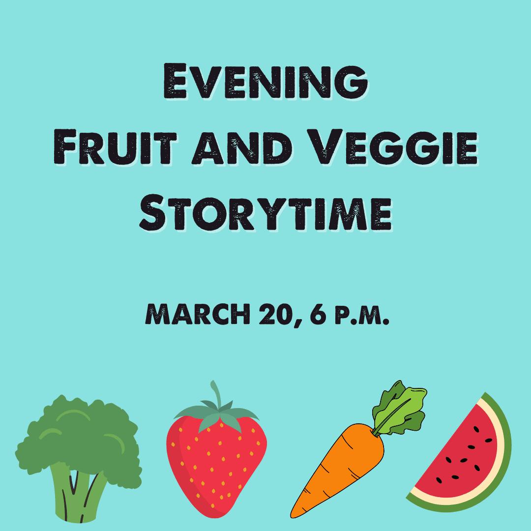 Copy of Fruit and Veggie Storytime