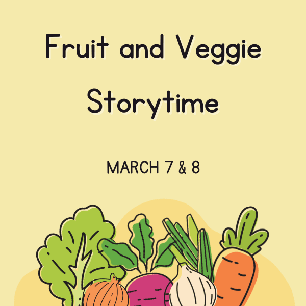 Fruit and Veggie Storytime  600 px