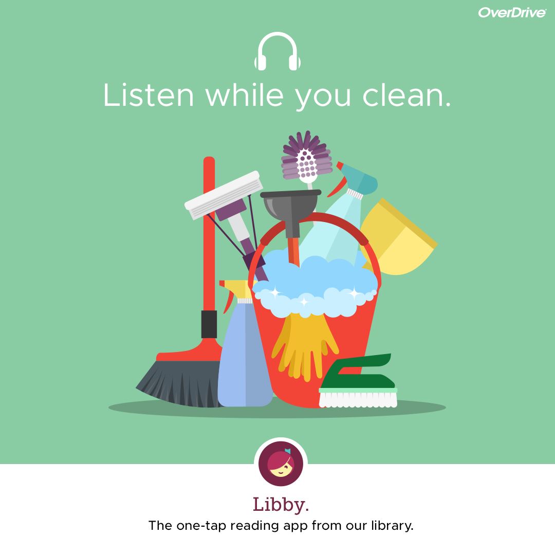Libby listen while you clean