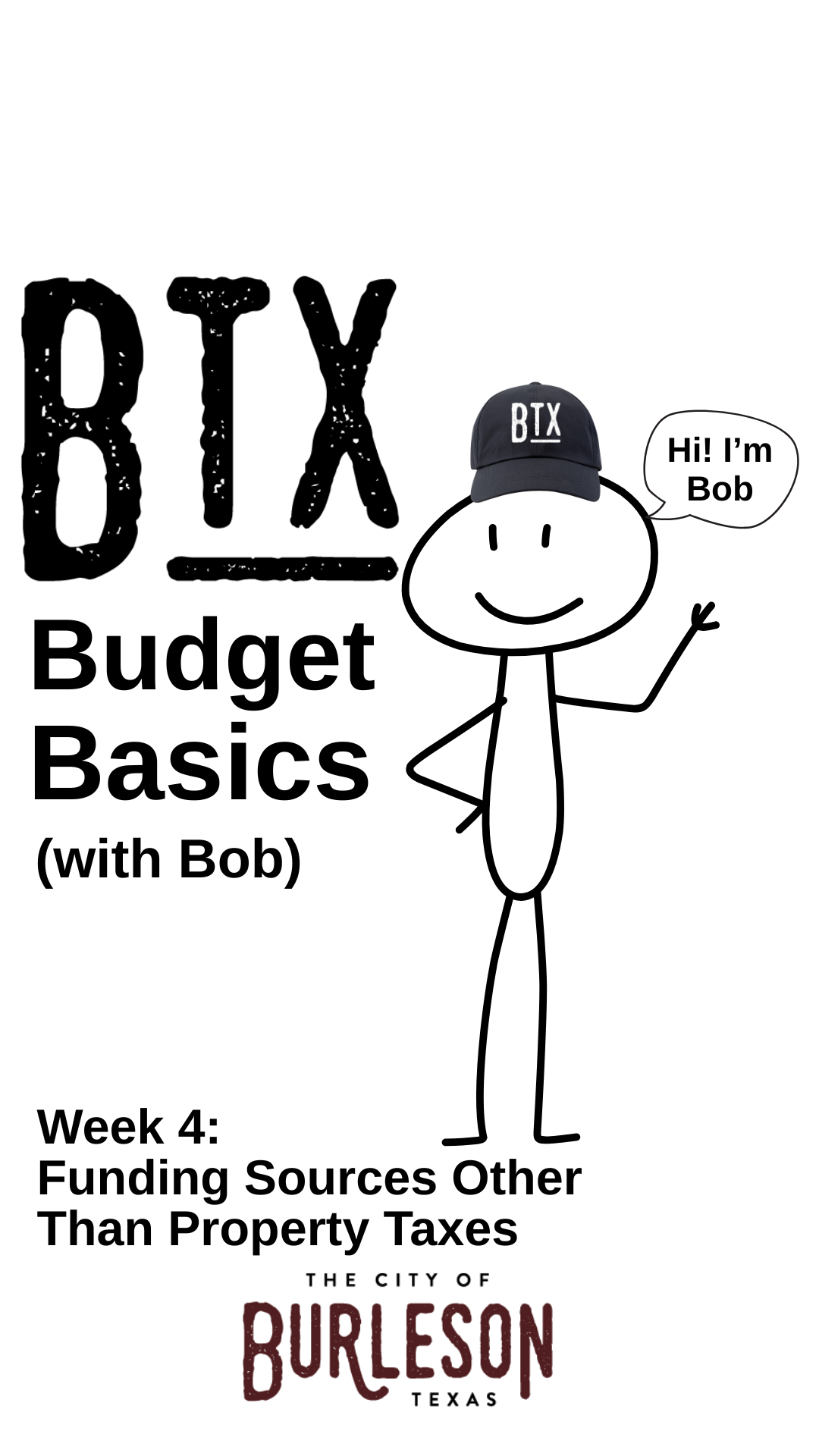 a graphic that says BTX Budget Basics Week 4 Funding Sources Other than property tax
