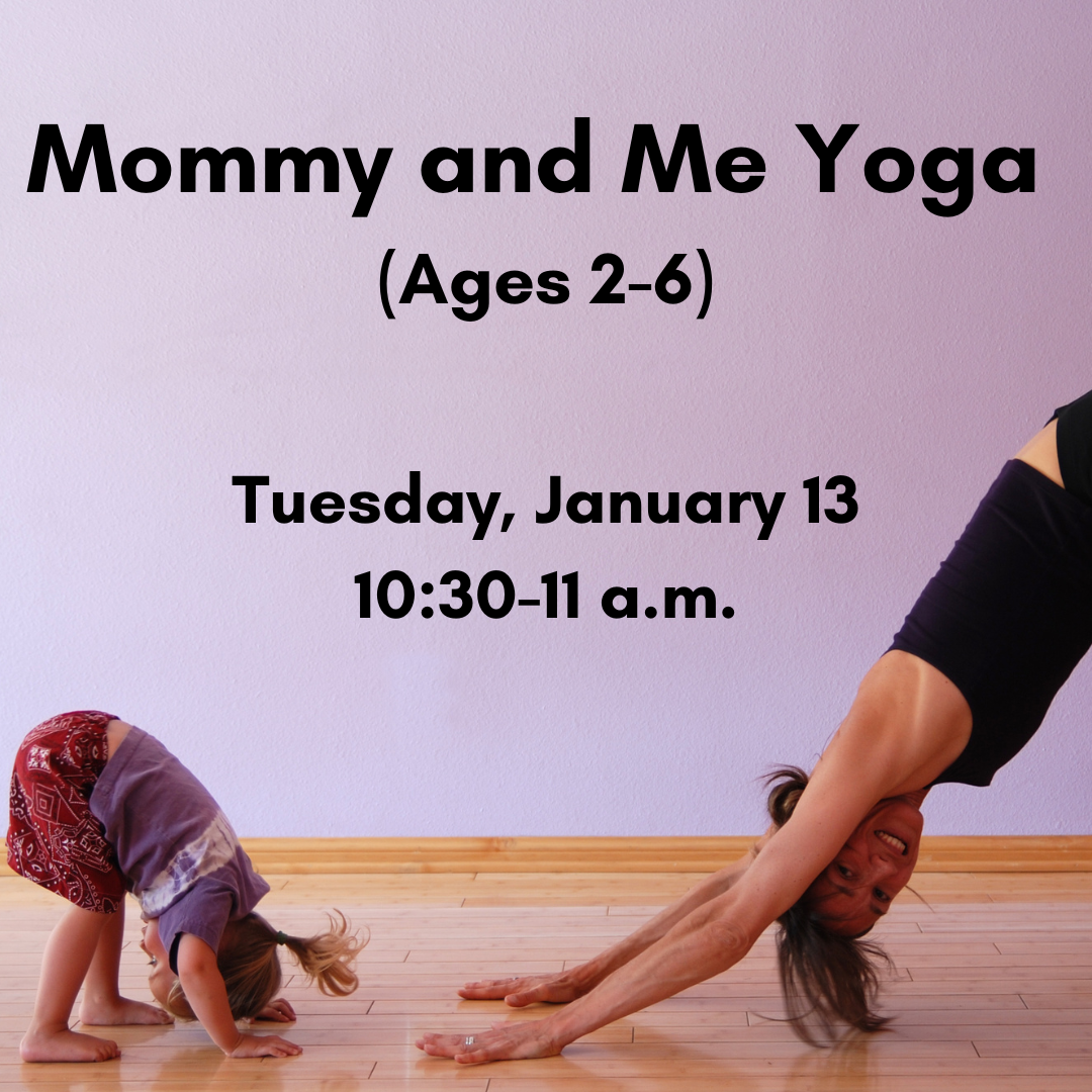 Flyer for Mommy and Me Yoga on January 13, 10:30 a.m.