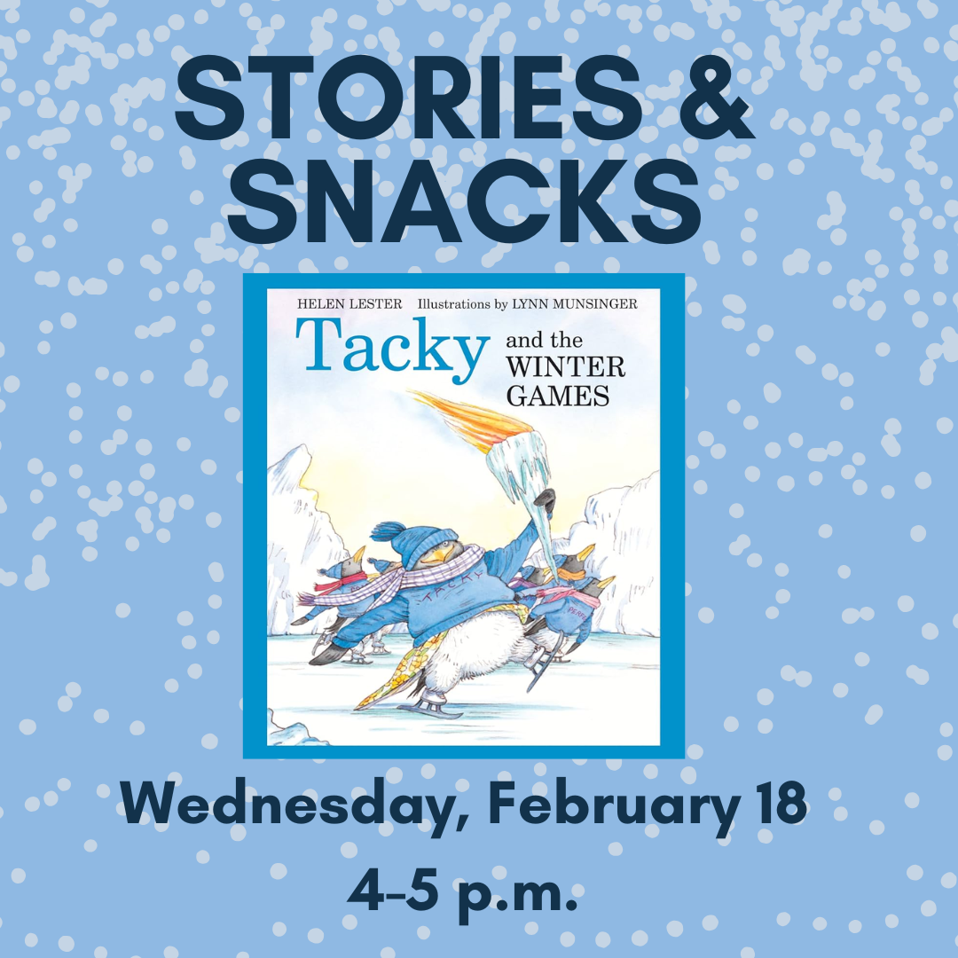 Graphic for Stories and snacks on February 18 at 4 p.m.