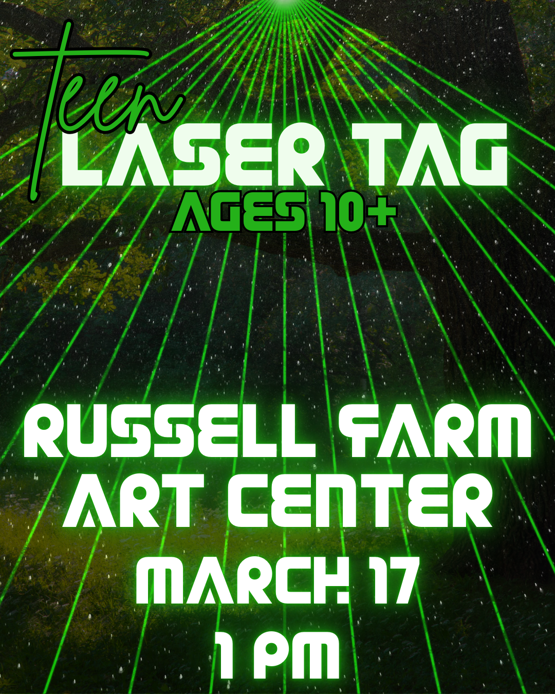 Laser Tag flyer for event on March 17 at 1 p.m. at Russell Farm Art Center.