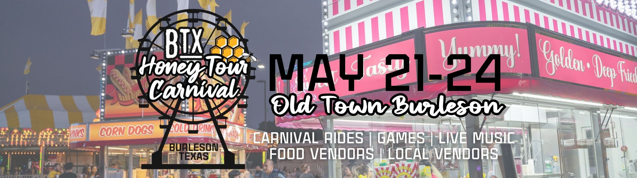Banner advertising the BTX Honey Tour Carnival starting on May 22, 2026